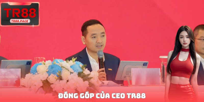 Đóng góp của CEO TR88