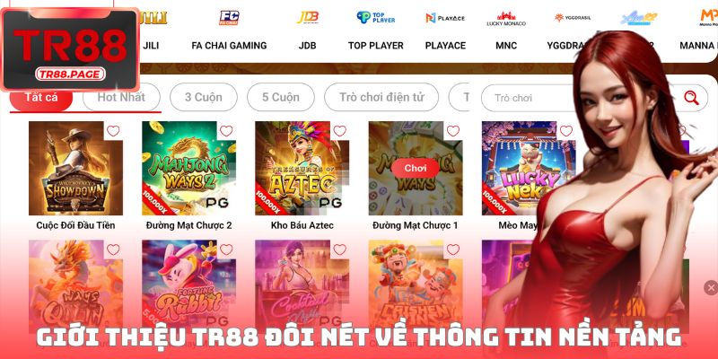Giới thiệu TR88 đôi nét về thông tin nền tảng